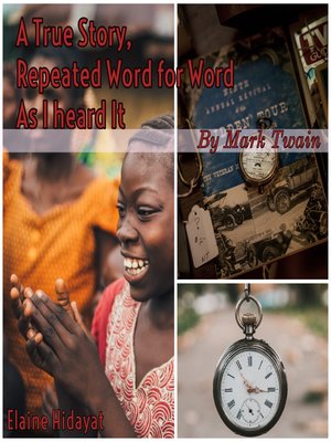 cover image of A True Story Repeated Word for Word As I Heard It